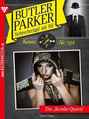 cover image of Butler Parker 152 – Kriminalroman